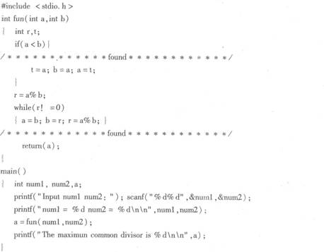 程序中函数fun的功能是:求两个非零正整数